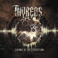 Thyreos - Sound Of Destruction